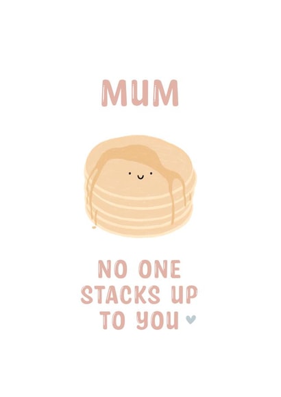 Mum No One Stacks Up To You - Cute Card For Mum created by Kalm Lettering