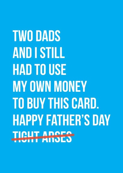 Funny Father's Day Card For Two Dads - Tight But Not Really created by eight-day parade