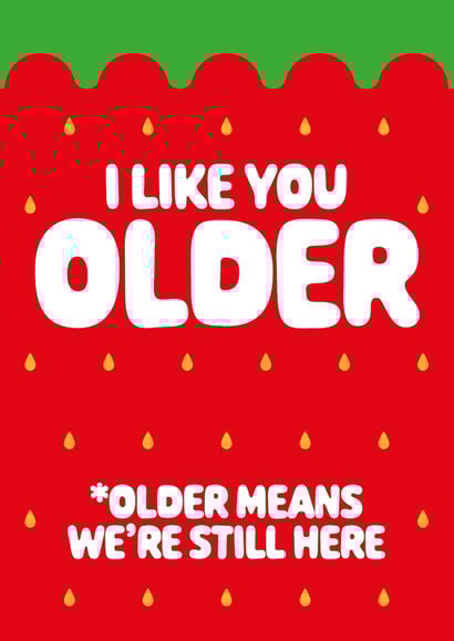 Cute Anniversary/Birthday Card - inspired by The Last of Us - I Like You Older created by eight-day parade