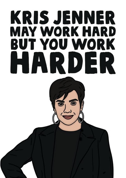 Funny Kris Jenner The Kardashians Congratulations New Job Or Promotion Card created by Studio Doodles
