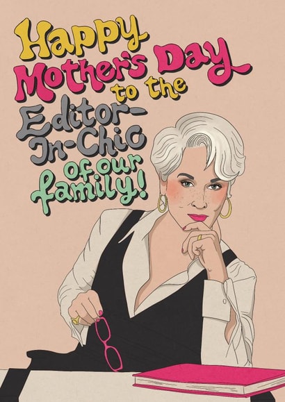 Funny Mother's Day card - Miranda - Devil Wears Prada - TV/FIlm - Editor-in-Chic created by Kasia Cards
