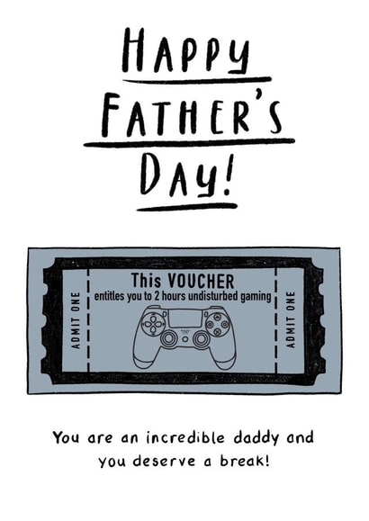 Funny Father's Day Card - Gaming Voucher - Deserve a Break created by Fonts and Scribbles