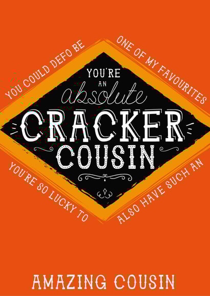 Cousin Jacobs Cracker Card - You're an absolute cracker Cousin created by  la la la     Designs