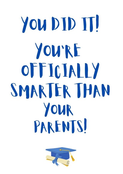 Fun Card For First Generation Graduates - Officially Smarter Than Your Parents created by UAI Designs