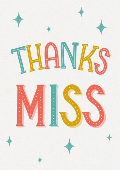 Thank You Teacher - Thanks Miss created by Silky Rose Design