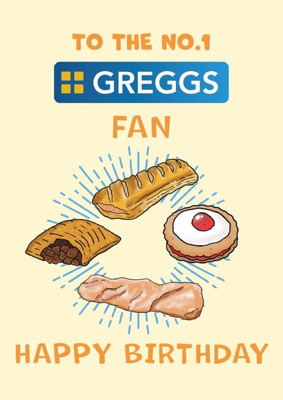 Funny Birthday Card - Number 1 Greggs Fan created by Doodles by Jimbo