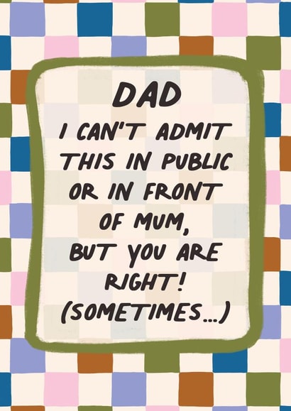 Funny Card For Dad | Dad You Are Right Sometimes | Father's Day created by @tikkled.pink