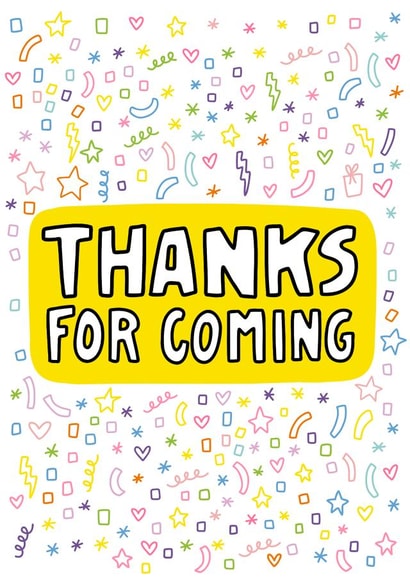 Thanks For Coming - Thank You Card - Thanks For Coming To My Party created by Angela Chick