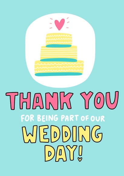 Thank You For Being Part of Our Wedding Day! Wedding Cake Thank You Card created by Angela Chick