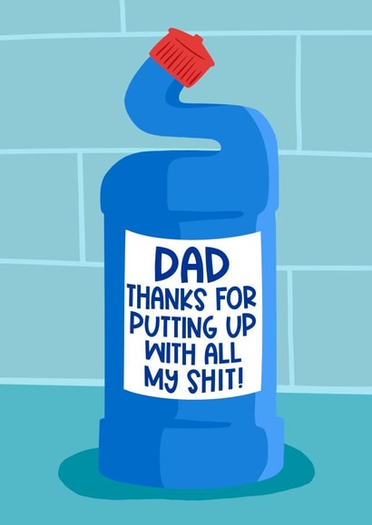 Funny Father’s Day Card - Toilet Cleaner - Putting Up With My Shit - Rude created by Running with Scissors
