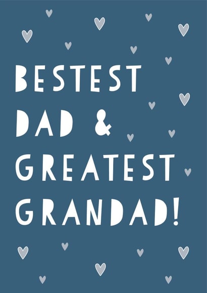Cute Father's Day Card - Bestest Dad & Greatest Grandad created by Heather Alstead Design LTD