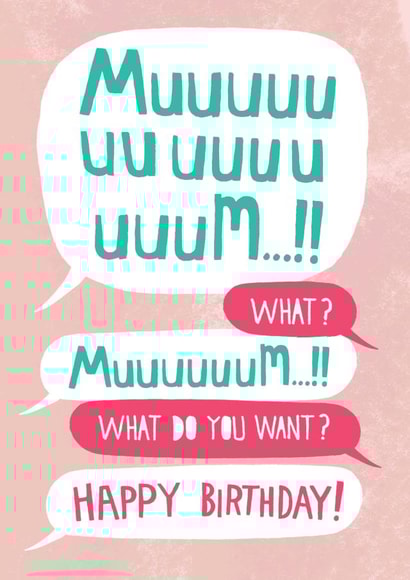 Funny Birthday Card - Mum - Shouting created by Pencilface