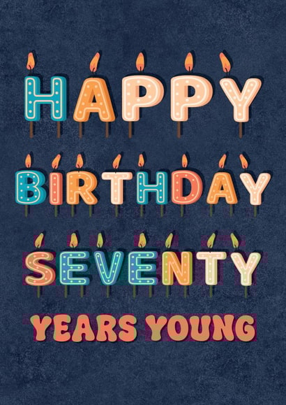 Cute 70th Birthday Card - Candle created by Nidd And Rigg!