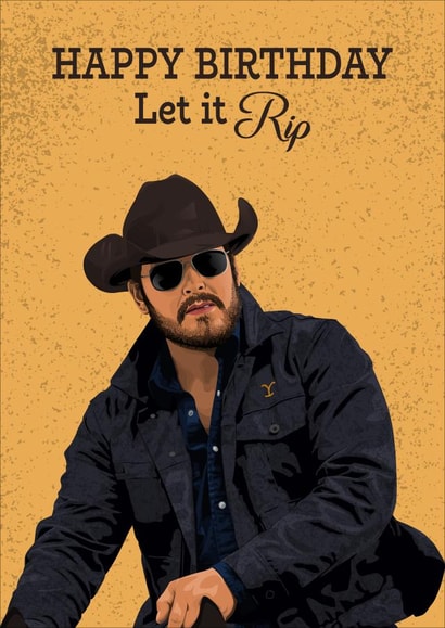 Rip Birthday card for any Yellowstone fan created by Liam Harris