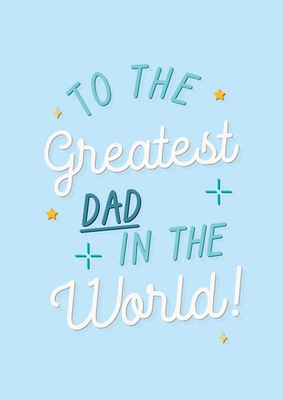 Cute Father's Day Card - Greatest Dad in the World created by The Girl Next Draw Cards
