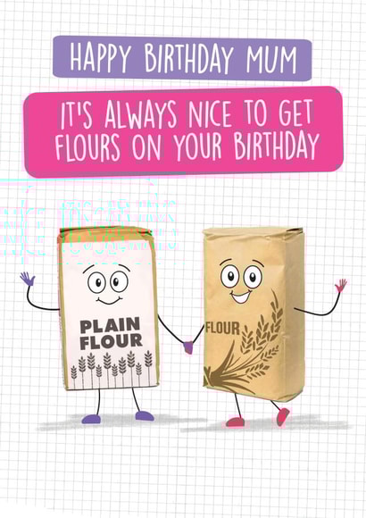 Funny Birthday Card - Flour - Punny created by Quitting Hollywood