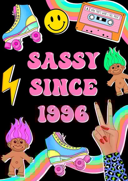 Cute Birthday Card - Sassy Since 1996 created by Poppy & Mabel
