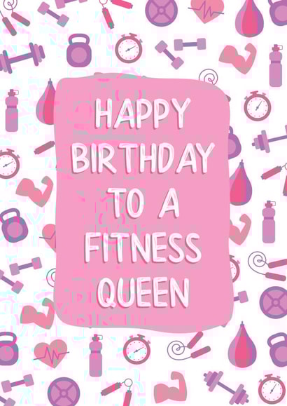 Birthday card for the fitness queen. created by Fierce Females Club