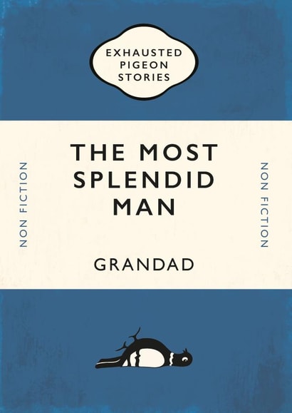 The Most Splendid Man – Grandad – Father’s Day Card created by Yay Days