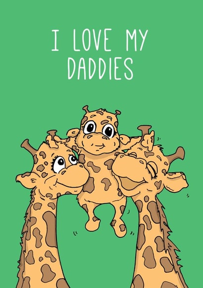 I Love My Daddies Card - Two Dad Families - Cute - LGBTQ+ created by Kat Willott
