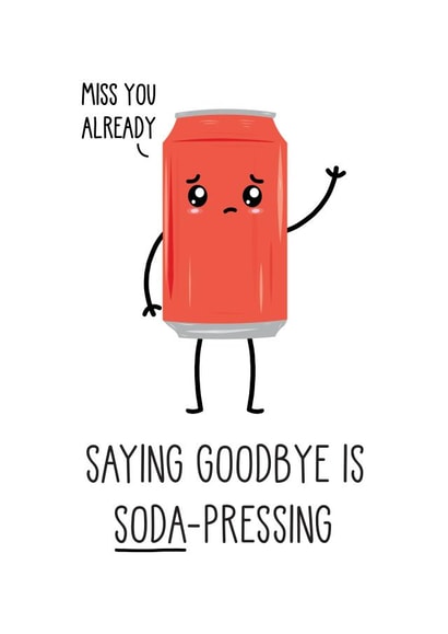 Cute leaving card - Soda created by Just Joy Designs