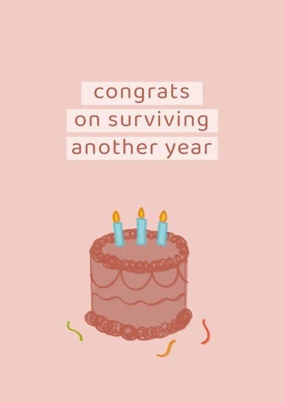 Congrats on surviving another year birthday card - because adulting is hard created by Carys Myfanwy