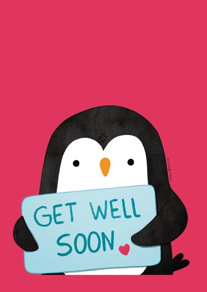 Very cute Get Well Soon card for people you love - Penguin holding a message created by Juliana Motzko