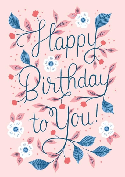 Happy Birthday To You | Pretty | Floral | Pink | Girly | For Her | Mum | Friend created by Ricicle Cards