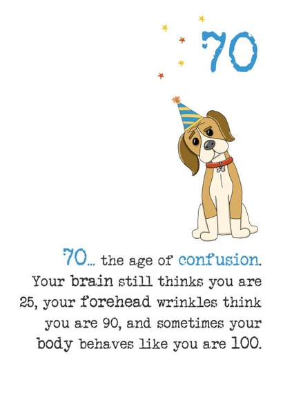 70th birthday - happy birthday - still 25 - dog birthday card created by Dandelion Stationery