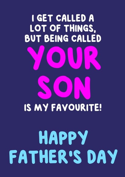 Heartfelt Father's Day Card - Being Called Your Son is My Favourite created by @MarcoLooks