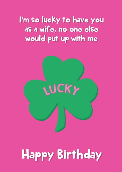 Cute Birthday Card - Wife - Lucky to Put Up with Me created by @Laura Lonsdale Designs