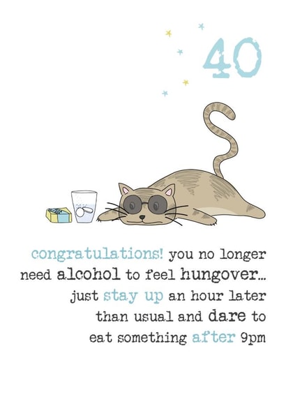 40th birthday - no longer need alcohol - happy birthday created by Dandelion Stationery