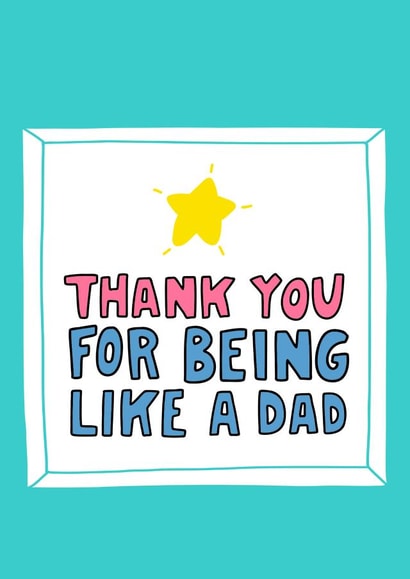 Thank You For Being Like A Dad - Father's Day Card created by Angela Chick