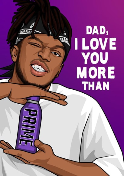 Father's Day Card - KSI X Logan Paul - PRIME created by All Things Banter