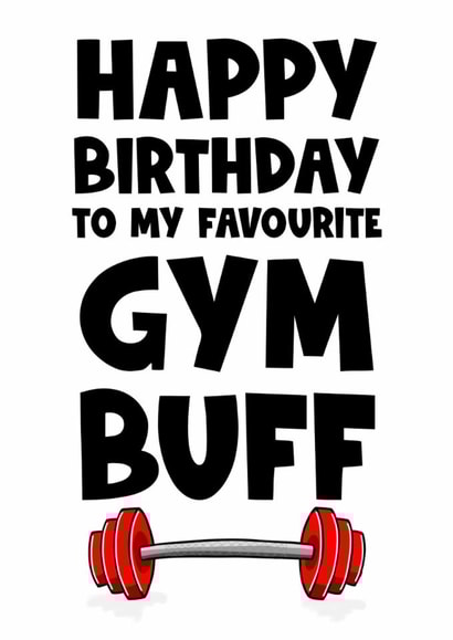Funny happy birthday card for you fitness freak friend created by Naomi Park