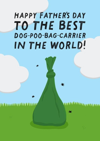Funny Father's Day Card - dog dad - Poo Bag Carrier created by Pickled Prints
