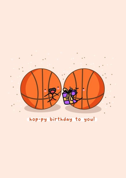 Cute basketball birthday card - Hop-py created by Rosalie Perl