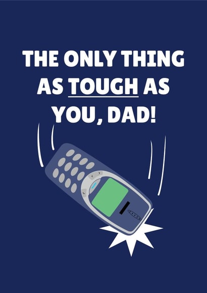 The Only Thing As Tough As You, Dad! created by PopDogShop