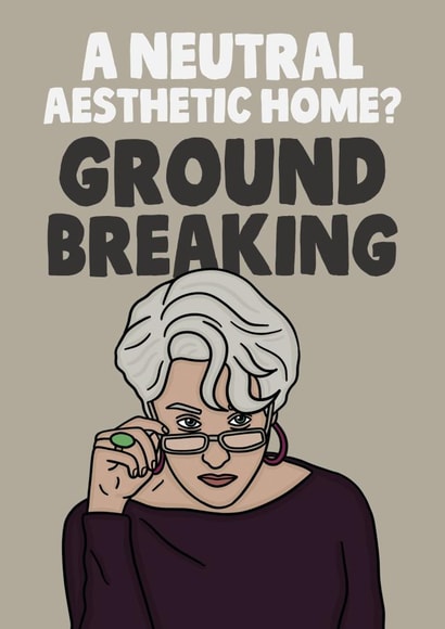 A Neutral Aesthetic Home? Groundbreaking - The Devil Wears Prada New Home Card created by Studio Doodles