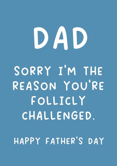 Funny Father's Day Card - Follicly Challenged created by Pack a Punch Designs