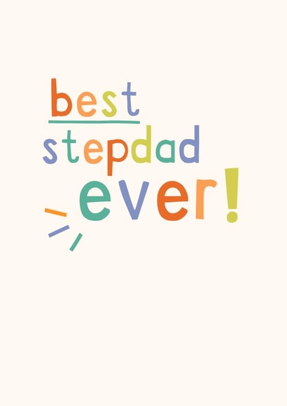 Best Step Dad Ever! Fathers day card. created by Zoe Spry