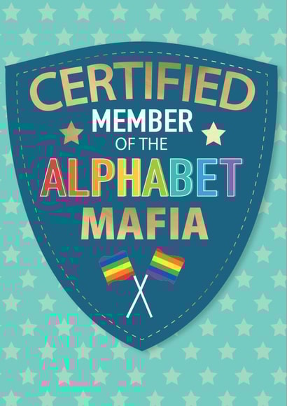 LGBTQIA+ Celebration Card - Member of the Alphabet Mafia created by Dan Bang Studio