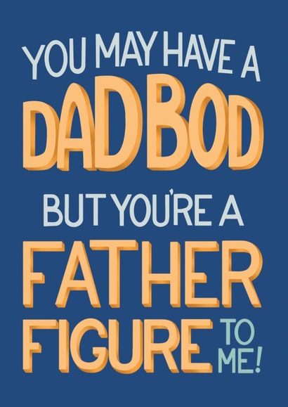 Funny Father's Day Card - Dad Bod Father Figure created by Angelicabydesign