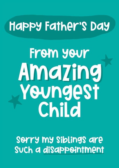 Cheeky Father's Day Card - Amazing Youngest Child created by Giddy Kipper