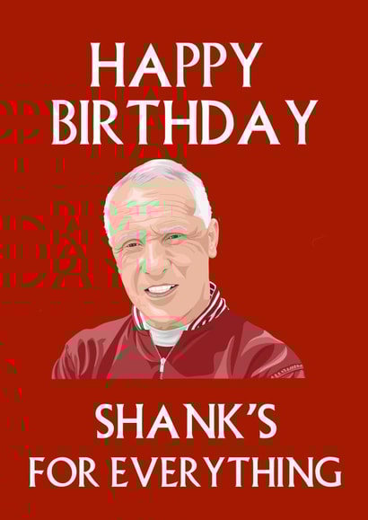 Liverpool Bill Shankly Shanks Birthday Card created by Ped Designs