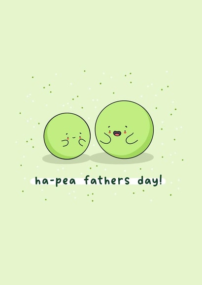 Cute Father’s Day card - pea pun - Punny card for dad - Kawaii created by Rosalie Perl