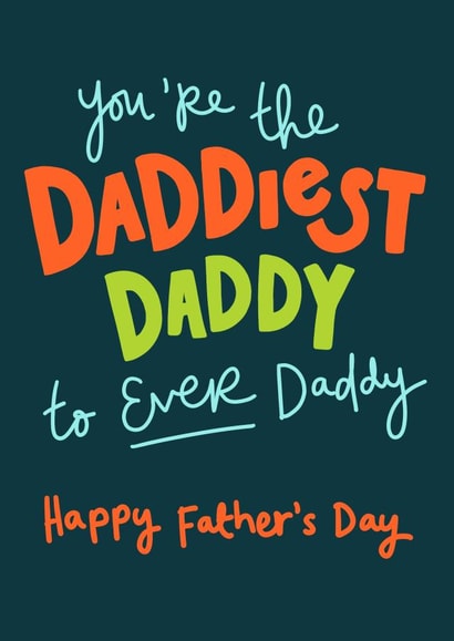 Cute Father's Day Card For Daddy - The Daddiest Daddy created by Oops a doodle