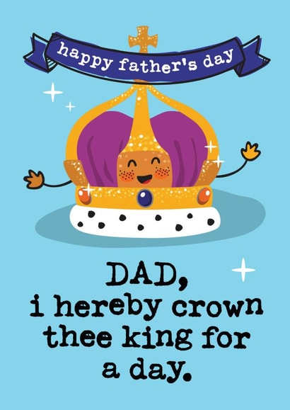 Happy Fathers Day King for a Day Card created by Mrs Best Paper Co.