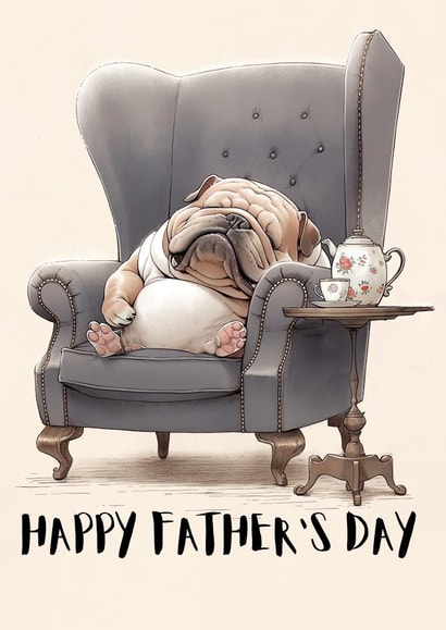 Father's Day Card - Cute Sleepy Bulldog created by BoyWander