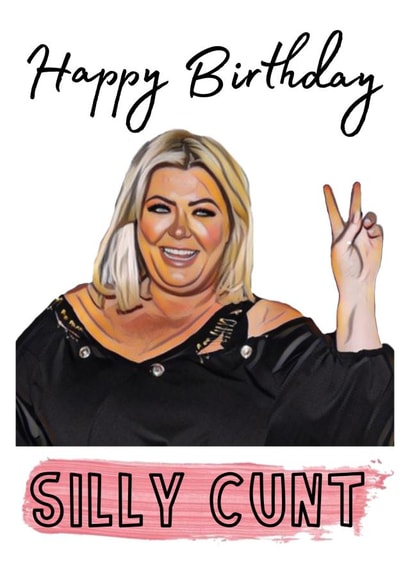 Gemma Collins Birthday Card! Funny Best Friend Essex Rude Swearing Cheeky created by Melissa Charlotte
